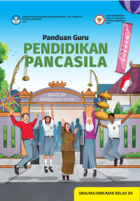 Image of Panduan Guru Pendidikan Pancasila untuk SMA/MA/SMK/MAK Kelas XII