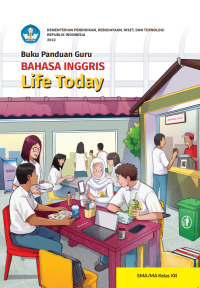 Image of Buku Panduan Guru Bahasa Inggris: Life Today untuk SMA/MA Kelas XII